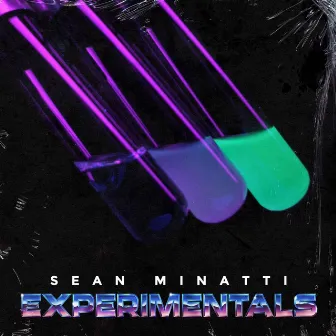 Experimentals by Sean Minatti