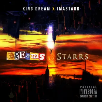 Dreams to Starrs (Deluxe) by Imastarr