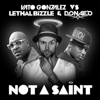 Not A Saint by Vato Gonzalez