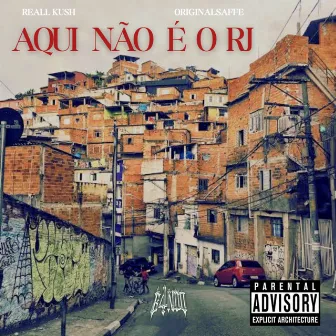 Aqui Não É o RJ by Reall Kush