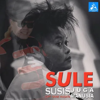 Susis Juga Manusia by Sule