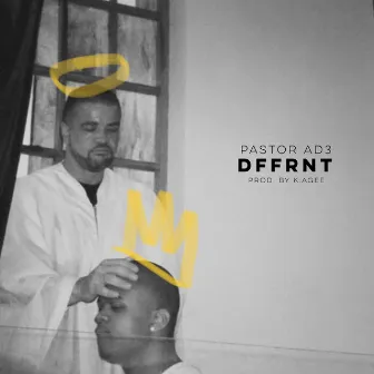 Dffrnt by Pastor AD3