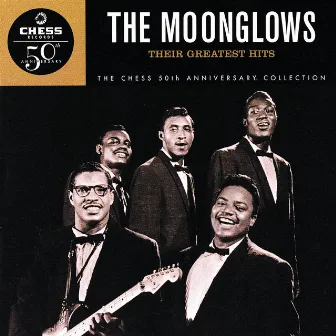 Their Greatest Hits: The Chess 50th Anniversary Collection by The Moonglows