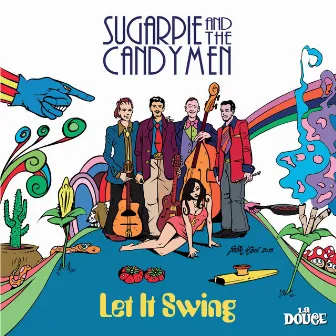 Let It Swing by Sugarpie And The Candymen