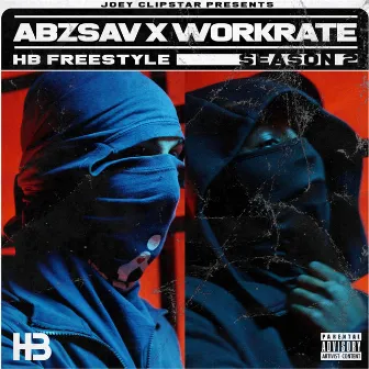 AbzSav x Workrate HB Freestyle (Season 2) by AbzSav