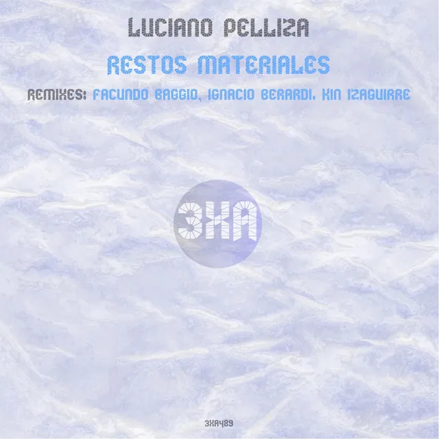 Restos Materiales - Facundo Baggio, Ignacio Berardi Remix