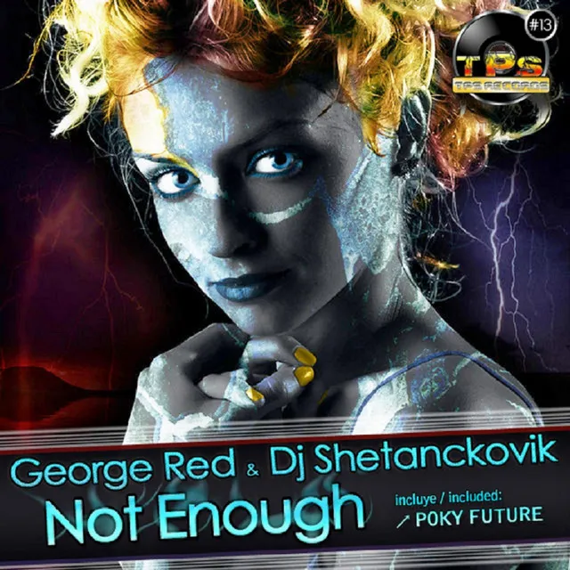 Not Enough - George Red & Dj Shetanckovik Remix