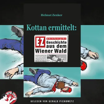 Kottan ermittelt: Geschichte aus dem Wiener Wald by Helmut Zenker