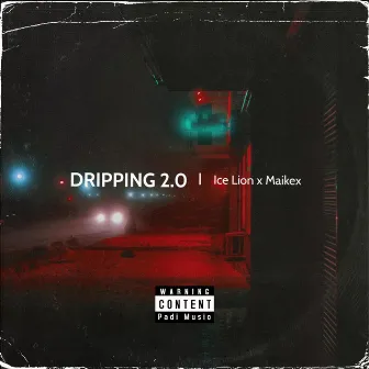 DRIPPING 2.0 by Ice Lion