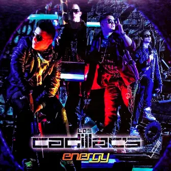 Energy by Los Cadillac's