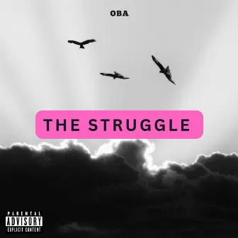 The Struggle by Oba