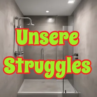 Unsere Struggles by Mc Rescue