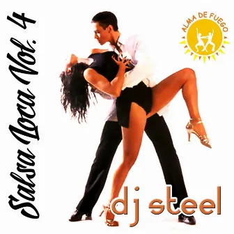 Salsa Loca, Vol. 4 by Dj Steel