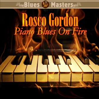 Piano Blues On Fire by Rosco Gordon