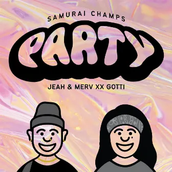 Party by Samurai Champs