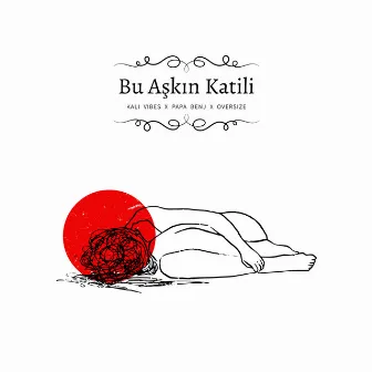 Bu Aşkın Katili by Kali Vibes