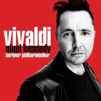 Vivaldi: The Four Seasons - Concertos for Two Violins, RV 511 & RV 522 by Nigel Kennedy