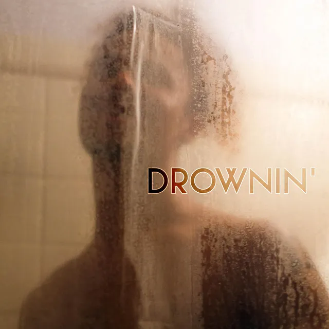 Drownin'