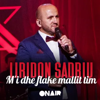 M'i dhe flake mallit tim by Liridon Sadriu