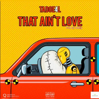 That Ain't Love by Yf Tadoe