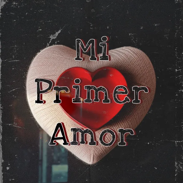 Mi Primer Amor