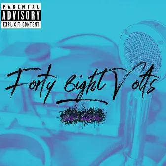 Forty 8ight Volts by OhZee