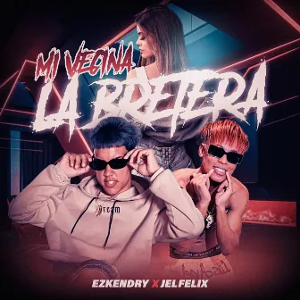 Mi Vecina La Bretera by Jel Felix