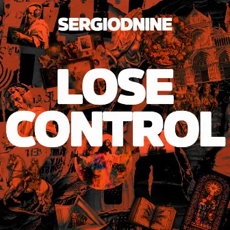 Lose Control by Sergiodnine