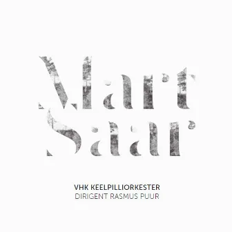 Mart Saar by Mart Saar