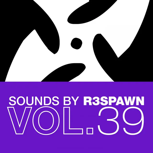 Sounds by R3SPAWN Vol. 39