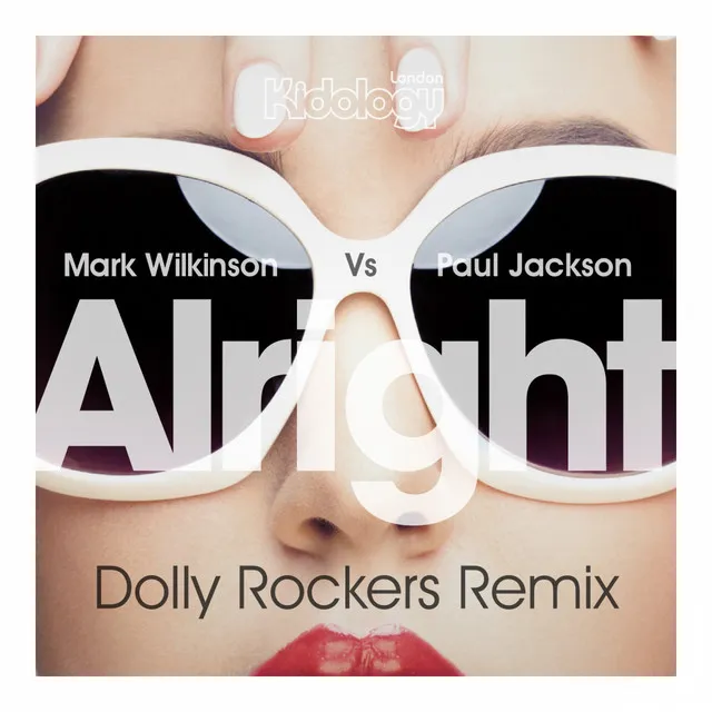 Alright - Dolly Rockers Remix