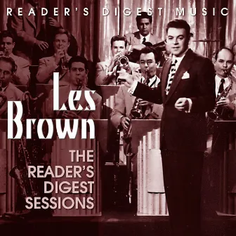 Reader's Digest Music: Les Brown: The Reader's Digest Sessions by Unknown Artist