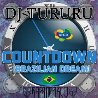 Countdown (Brazilian Dream) by Dj Tururu