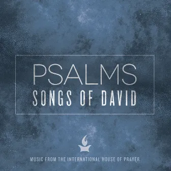 Psalms: Songs of David (Music from the International House of Prayer) by Forerunner Music