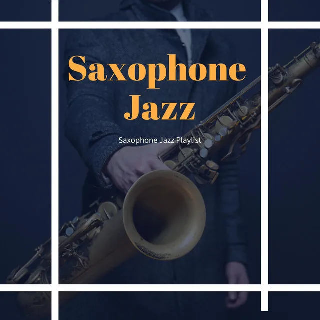 Saxophone Jazz Playlist