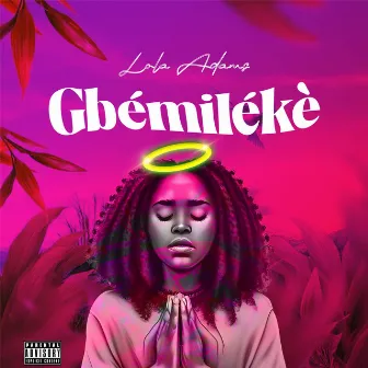 Gbémilékè by Lola Adams