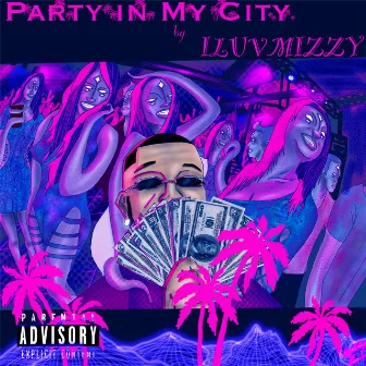 Party in my city by ILUVMIZZY