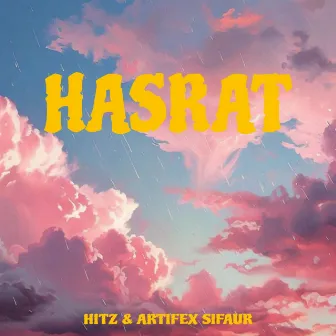 Hasrat (Ek khawahish) by Artifex Sifaur