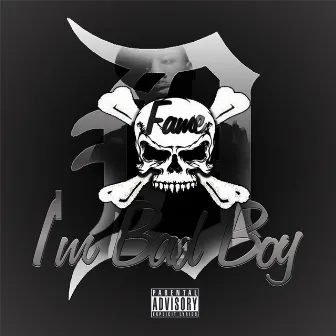 I'm a Bad Boy by Fame