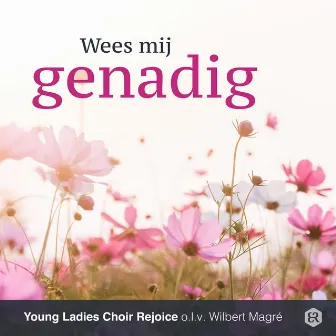 Wees Mij Genadig by Wilbert Magré