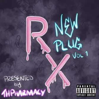 New Plug, Vol. 1 Rx by ThPharmacy