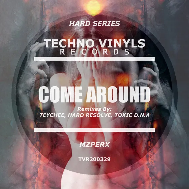 Come Around - Hard Resolve Travelling Remix