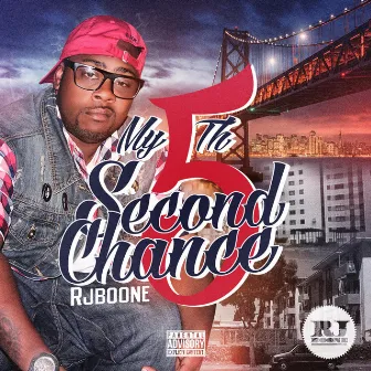 My 5th Second Chance by RJ Boone