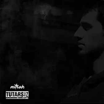 Tutarsız by Mitsah