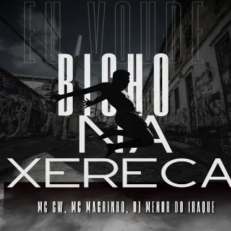 Eu Vou de Bicho na Xereca by DJ MENOR DO IRAQUE