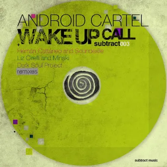 Wake Up Call by Android Cartel