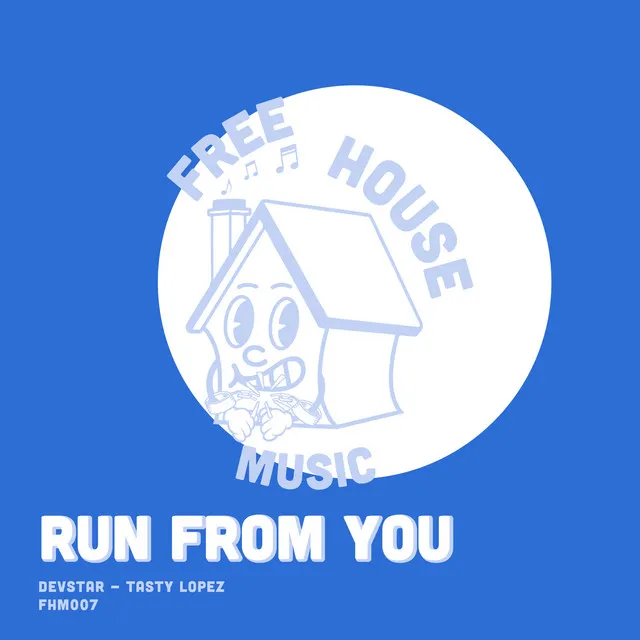 Run From You - Original