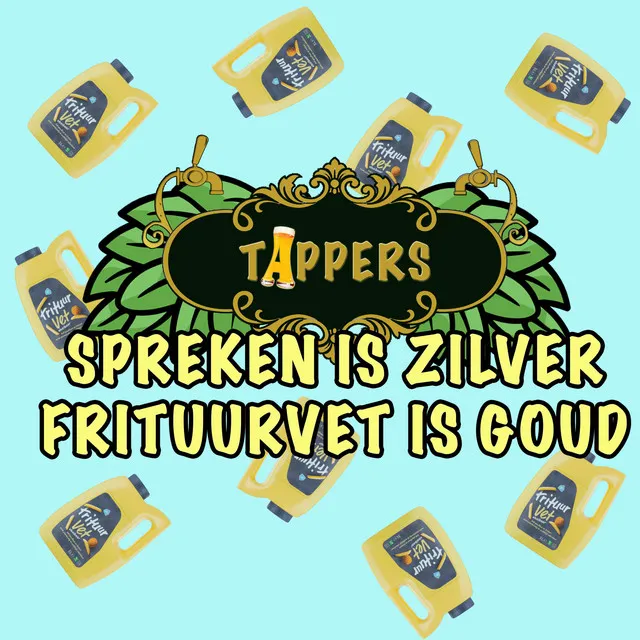 Spreken is Zilver, Frituurvet is Goud