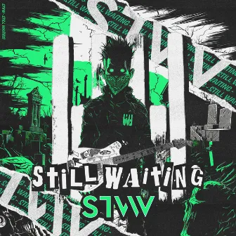 Still Waiting by STVW