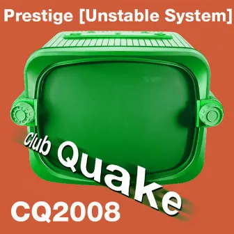 Unstable System by Prestige